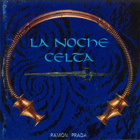 la noche celta ramon prada|Ramón Prada – La Noche Celta (1995, CD) .